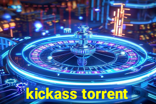 kickass torrent